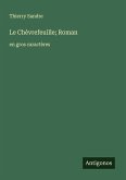 Le Chèvrefeuille; Roman Le Chèvrefeuille; Roman