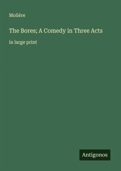 Cover The Bores; A Comedy in Three Acts