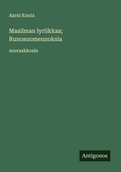 Maailman lyriikkaa; Runosuomennoksia - Kouta, Aarni