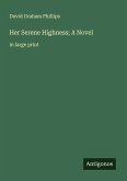 Her Serene Highness; A Novel Her Serene Highness; A Novel