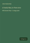 A Family Man; In Three Acts A Family Man; In Three Acts