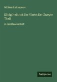 König Heinrich Der Vierte; Der Zweyte Theil