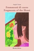 Frammenti di cuore - Fragments of the Heart (eBook, ePUB) Frammenti di cuore - Fragments of the Heart (eBook, ePUB)