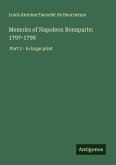 Memoirs of Napoleon Bonaparte; 1797-1798 Memoirs of Napoleon Bonaparte; 1797-1798
