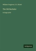 The Old Bachelor The Old Bachelor