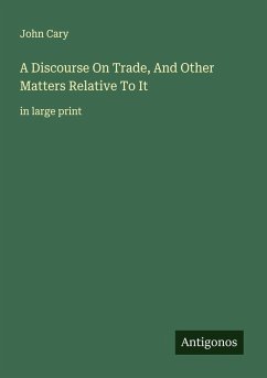 Cover A Discourse On Trade, And Other Matters Relative To It