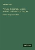 Voyages du Capitaine Lemuel Gulliver, En Divers Pays Eloignes