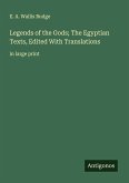 Legends of the Gods; The Egyptian Texts, Edited With Translations