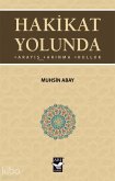 Hakikat Yolunda Hakikat Yolunda