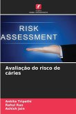 Avaliação do risco de cáries Avaliação do risco de cáries