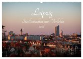 Leipzig - Stadtansichten zum Verlieben (Wandkalender 2026 DIN A2 quer), CALVENDO Monatskalender