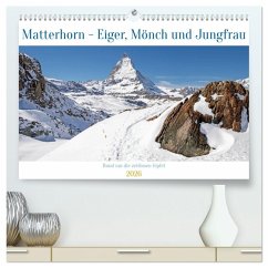 Cover Matterhorn - Eiger, Mönch und Jungfrau: Rund um die zeitlosen Gipfel (hochwertiger Premium Wandkalender 2026 DIN A2 quer), Kunstdruck in Hochglanz