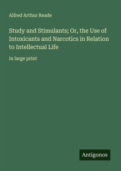 Cover Study and Stimulants; Or, the Use of Intoxicants and Narcotics in Relation to Intellectual Life