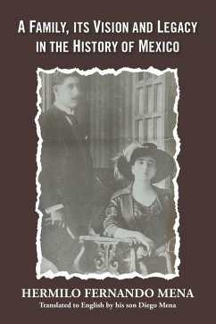 Cover A Family, Its Vision and Legacy in the History of Mexico (eBook, ePUB)