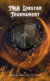 The Lobston Tournament: Tourney 1&2 (eBook, ePUB) The Lobston Tournament: Tourney 1&2 (eBook, ePUB)