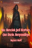 Aku Menolak Jadi Korban, dan Dunia Menyesalinya (eBook, ePUB) Aku Menolak Jadi Korban, dan Dunia Menyesalinya (eBook, ePUB)