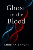 Ghost in the Blood (eBook, ePUB)