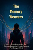 The Memory Weavers (eBook, ePUB) The Memory Weavers (eBook, ePUB)