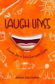 Laugh Lines Finding Joy in Life's Everyday Chaos (eBook, ePUB)