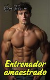 Entrenador amaestrado (Historias cortas de sexo) (eBook, ePUB) Entrenador amaestrado (Historias cortas de sexo) (eBook, ePUB)