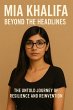 Mia Khalifa: Beyond the Headlines - The... - Bild 1