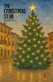 The Christmas Star: Bilingual Spanish-English Christmas Stories for Children (eBook, ePUB)