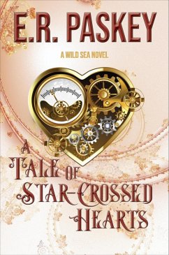 Cover A Tale of Star-Crossed Hearts (The Wild Sea Duology, #1) (eBook, ePUB)