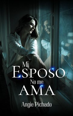Cover Mi esposo no me ama (Amores millonarios, #2) (eBook, ePUB)