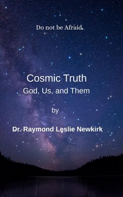 Cover Cosmic Truth God, Us, and Them (Cosmic Truth God, Us and Them, #1) (eBook, ePUB)