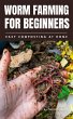 Worm Farming for Beginners: Easy... - Bild 1
