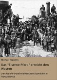 Das "Eiserne Pferd" erreicht den Westen (eBook, ePUB)