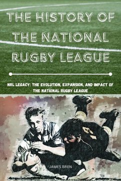 Cover The History of the National Rugby League (eBook, ePUB)