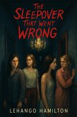 The Sleepover That Went Wrong (eBook, ePUB)
