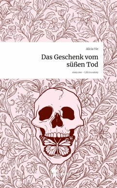 Cover Das Geschenk vom süßen Tod. Life is a Story - story.one