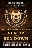 Sun Up To Sun Down (Fallen Meadows Ranch) (eBook, ePUB)