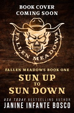 Sun Up To Sun Down (Fallen Meadows Ranch) (eBook, ePUB) - Bosco, Janine Infante
