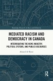 Mediated Racism and Democracy in Canada (eBook, PDF)