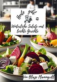 Heute gibt es - Winterliche Salate und leichte Gerichte (eBook, ePUB)