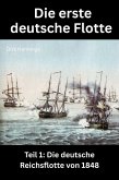 Die erste deutsche Flotte 1 (eBook, ePUB)