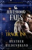 Tragic Ink (Havenwood Falls, #9) (eBook, ePUB)