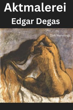 Cover Aktmalerei - Edgar Degas (eBook, ePUB)