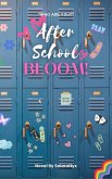 After School: BLOOM! (eBook, ePUB)