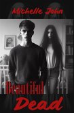 Beautiful Dead (eBook, ePUB) Beautiful Dead (eBook, ePUB)