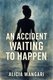 An Accident Waiting To Happen (The Edge of Love Series, #1) (eBook, ePUB)