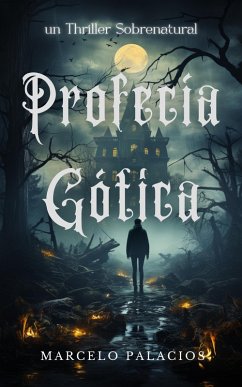 Profecía Gótica: un Thriller Sobrenatural (eBook, ePUB) Cover Profecía Gótica: un Thriller Sobrenatural (eBook, ePUB)