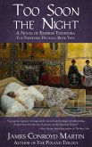 Too Soon the Night: A Novel of Empress Theodora (The Theodora Duology Book Two) (eBook, ePUB)