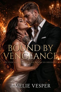 Bound by Vengeance (eBook, ePUB) - Vesper, Amelie