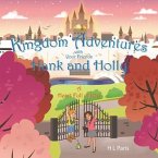 Kingdom Adventures with Your Friends Hank and Holly (eBook, ePUB)