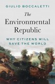 The Environmental Republic (eBook, ePUB) The Environmental Republic (eBook, ePUB)