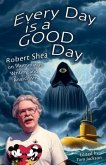 Every Day is a GOOD Day (eBook, ePUB) Every Day is a GOOD Day (eBook, ePUB)